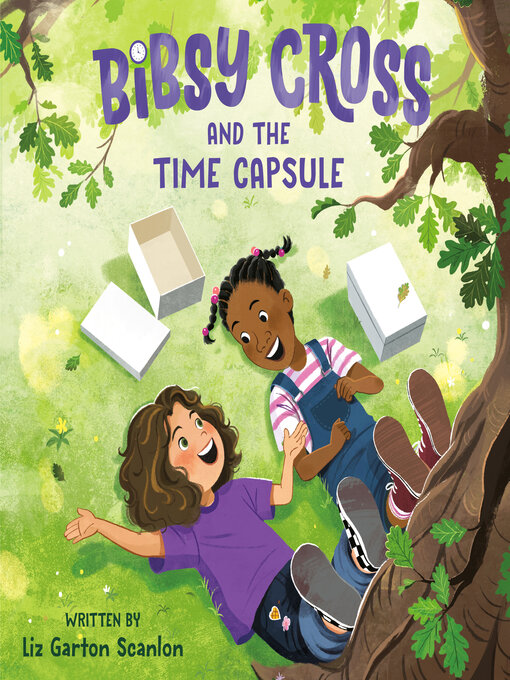 Title details for Bibsy Cross and the Time Capsule by Liz Garton Scanlon - Wait list